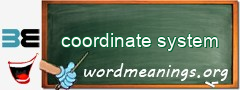 WordMeaning blackboard for coordinate system